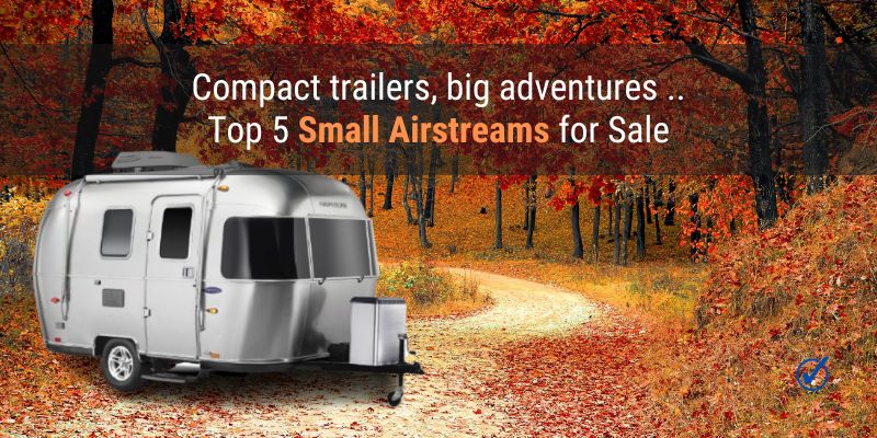 Best Small Airstream Travel Trailers for Sale