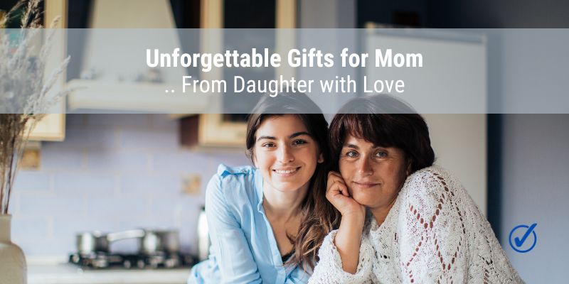 ift Ideas for Mom's Birthday from Daughter
