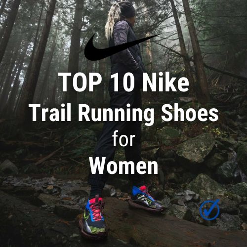 Top 10 Nike Women's Trail Running Shoes